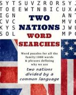 Two Nations Word Searches: Word Puzzles for All the Family: 1000 Words & Phrases Defining Why We Are Two Nations Divided di Jon Gifford edito da OLEANDER PR