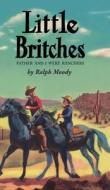 Little Britches di Ralph Moody edito da Purple House Press