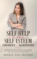 Self Help For Women di Maria van Noord edito da Help Yourself by Maria van Noord