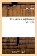 Une AME d'Adolescent di J M A edito da Hachette Livre - BNF