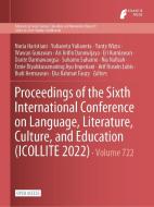 Proceedings of the Sixth International Conference on Language, Literature, Culture, and Education (ICOLLITE 2022) edito da ATLANTIS PR