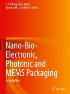 Nano-Bio- Electronic, Photonic and MEMS Packaging edito da Springer International Publishing