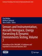 Sensors and Instrumentation, Aircraft/Aerospace, Energy Harvesting & Dynamic Environments Testing, Volume 7 edito da Springer International Publishing