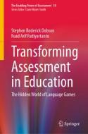 Transforming Assessment in Education di Fuad Arif Fudiyartanto, Stephen Roderick Dobson edito da Springer International Publishing