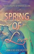Spring of Love di Nova Cassini, Marina Ocean edito da tredition