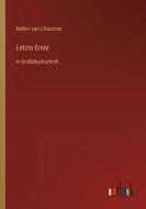 Letzte Ernte di Detlev Von Liliencron edito da Outlook Verlag