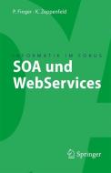 SOA und WebServices di Patrick Finger, Klaus Zeppenfeld edito da Springer Berlin Heidelberg