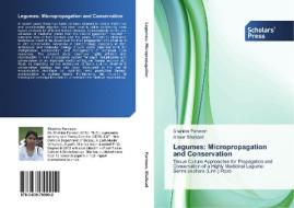 Legumes: Micropropagation and Conservation di Shahina Parveen, Anwar Shahzad edito da SPS