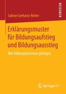 Erklärungsmuster für Bildungsaufstieg und Bildungsausstieg di Sabine Gerhartz-Reiter edito da Gabler, Betriebswirt.-Vlg