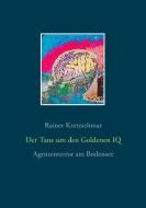 Der Tanz um den Goldenen IQ di Rainer Kretzschmar edito da Books on Demand