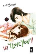 Say "I love you"! 17 di Kanae Hazuki edito da Egmont Manga