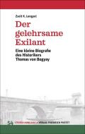 Der gelehrsame Exilant di Zsolt K. Lengyel edito da Pustet, Friedrich GmbH