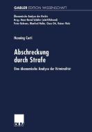Abschreckung durch Strafe edito da Deutscher Universitätsverlag