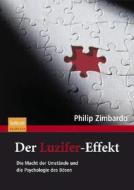 Der Luzifer-Effekt di Philip G. Zimbardo edito da Springer Spektrum