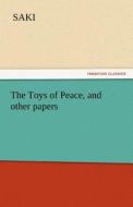 The Toys of Peace, and other papers di Saki edito da tredition GmbH