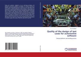 Quality of the design of test cases for automotive software di Roy Awedikian edito da LAP Lambert Acad. Publ.