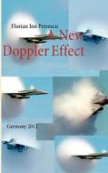 A New Doppler Effect di Florian Ion Petrescu edito da Books on Demand