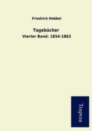 Tageb Cher di Friedrich Hebbel edito da Trapeza
