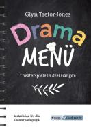 Drama Menü - Theaterspiele in drei Gängen di Glyn Trefor-Jones edito da Krapp&Gutknecht Verlag