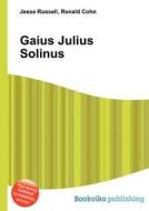 Gaius Julius Solinus di Jesse Russell, Ronald Cohn edito da Book On Demand Ltd.