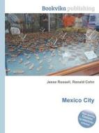 Mexico City edito da Book On Demand Ltd.