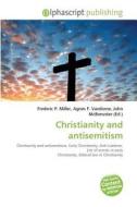 Christianity and antisemitism edito da Alphascript Publishing