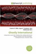 Ghostly International edito da Betascript Publishing