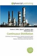 Continuous Distillation edito da Alphascript Publishing
