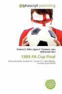 1989 Fa Cup Final edito da Alphascript Publishing