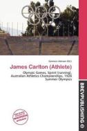 James Carlton (athlete) edito da Brev Publishing