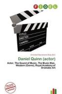 Daniel Quinn (actor) edito da Fidel