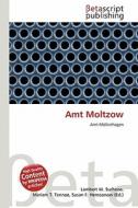 Amt Moltzow edito da Betascript Publishing