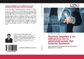Normas legales y su influencia en la administración del talento humano di Benedicto Ccana Ccallo edito da EAE