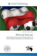Milovan Rajevac edito da Ceed Publishing