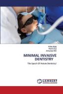 Minimal Invaisve Dentistry di Kritika Bajaj, Rohini Dua, Annupriya Sikri edito da Lap Lambert Academic Publishing