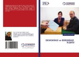 DEMOKRASI ve BÜROKRASI ILISKISI di M. Fatih Bilal Alodali edito da LAP LAMBERT Academic Publishing