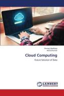 Cloud Computing di Anurag Upadhyay, Anshul Kumar edito da LAP LAMBERT Academic Publishing