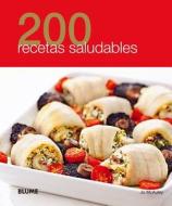 200 Recetas Saludables di Jo McAuley edito da Blume