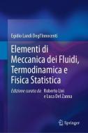 Elementi di Meccanica dei Fluidi, Termodinamica e Fisica Statistica di Egidio Landi Degl'Innocenti edito da Springer Milan