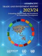 Asia-Pacific Trade and Investment Report 2023/24 di United Nations Publications edito da Snowballpublishing.com