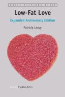 Low-Fat Love: Expanded Anniversary Edition di Patricia Leavy edito da SENSE PUBL