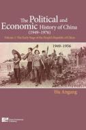 The Early Stage of People's Republic of China (1949-1956) di Hu Angang, Angang Hu edito da Enrich Professional Publishing