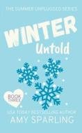 Winter Untold di Amy Sparling edito da Amy Sparling