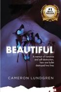 Beautiful di Cameron Lundgren edito da C Lundgren Publishing