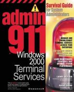 Admin911: Windows 2000 Terminal Services di Larry Seltzer edito da McGraw-Hill Education