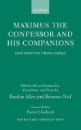 Maximus the Confessor and His Companions: Documents from Exile edito da OXFORD UNIV PR