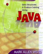 Data Structures And Problem Solving Using Java di Mark A. Weiss edito da Pearson Education
