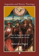 Augustine And Nicene Theology di Michel Rene Barnes edito da James Clarke & Co Ltd