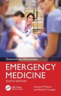 Emergency Medicine di Anthony FT Brown, Michael D Cadogan edito da Taylor & Francis Ltd