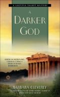 A Darker God di Barbara Cleverly edito da BANTAM DELL